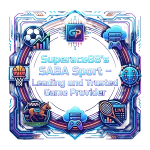 Superace88 SABA Sport Leading and Trusted Game Provider